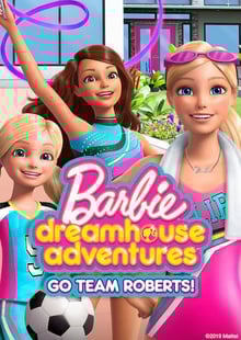 Barbie Dreamhouse Adventures: Go Team Roberts ผจญภัยบ้านในฝันของบาร์บี้  พากย์ไทย