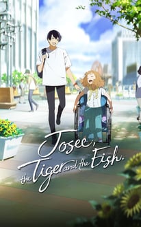 Josee Tiger and the Fish โจเซ่ กับเสือและหมู่ปลา พากย์ไทย