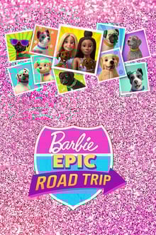 Barbie Epic Road Trip (2022) บาร์บี้ มหากาพย์โร้ดทริป พากย์ไทย